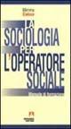 La sociologia per l'operatore sociale. Manuale di formazione - Mimma Cintura - Libro Armando Editore 2000, Scaffale aperto/Sociologia | Libraccio.it