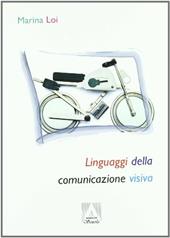 I linguaggi della comunicazione visiva