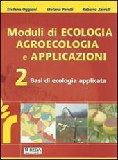 Moduli di ecologia. Solo testo. Basi di ecologia applicata. Per Ist. professionali. Vol. 2