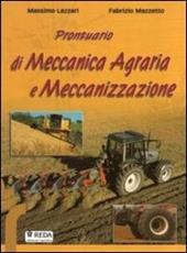 Prontuario di meccanica e meccanizzazione agraria. e professionali. Con CD-ROM