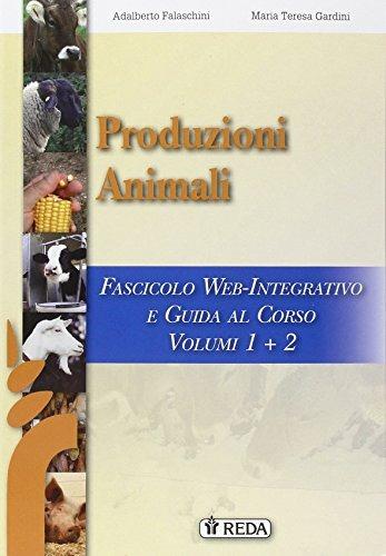 Corso di produzioni animali. Fascicolo web. e professionali. Con espansione online - A. Falaschini, M. T. Gardini - Libro REDA 2013 | Libraccio.it