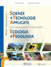 Nuovo Scienze e tecnologie applicate. Ecologia e pedologia. e professionali. Con e-book. Con espansione online