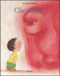 Che rabbia! Ediz. illustrata - Mireille D'Allancé - Libro Babalibri 2007 | Libraccio.it