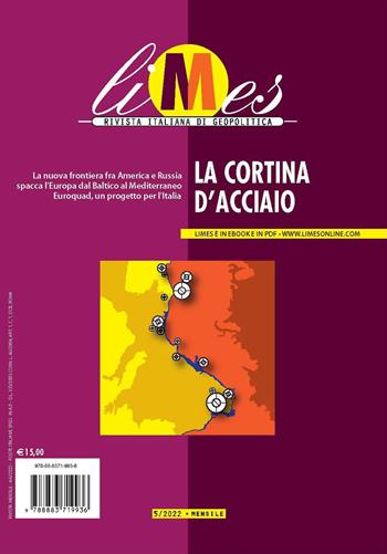 Limes. Rivista italiana di geopolitica (2022). Vol. 5: La cortina di acciaio  - Libro Gedi (Gruppo Editoriale) 2022 | Libraccio.it