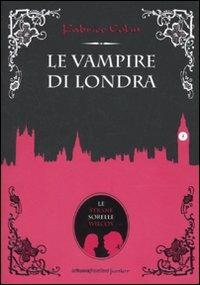 Le vampire di Londra - Fabrice Colin - Libro La Nuova Frontiera 2010, Junior | Libraccio.it