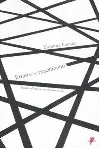 Erranze e trasalimenti. Sguardi sull'arte nel secondo Novecento - Eleonora Fiorani - Libro Lupetti 2009 | Libraccio.it