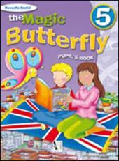 The magic butterfly. Con e-book. Vol. 5