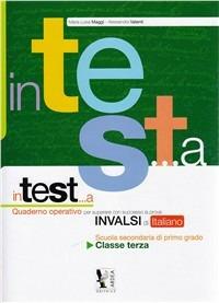 In test... a italiano. Prove INVALSI. Vol. 3 - Maria Luisa Maggi, Alessandra Valenti - Libro Ardea 2012 | Libraccio.it