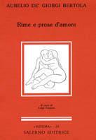 Rime e prose d'amore - Aurelio Bertola de' Giorgi - Libro Salerno 1992, Minima | Libraccio.it