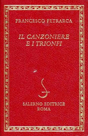 Il canzoniere e i Trionfi - Francesco Petrarca - Libro Salerno Editrice 1993, Diamanti | Libraccio.it
