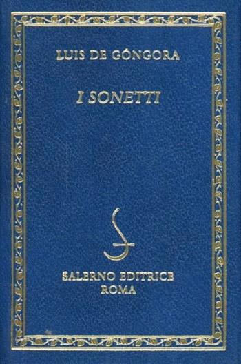 I sonetti - Luís de Góngora - Libro Salerno Editrice 1998, Diamanti | Libraccio.it