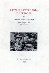 L'Italia letteraria e l'Europa. Atti del Convegno (Aosta, 13-14 ottobre 2005). Vol. 3: Tra Ottocento e Duemila