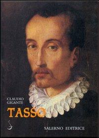 Tasso - Claudio Gigante - Libro Salerno Editrice 2007, Sestante | Libraccio.it