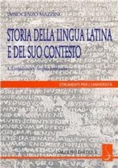 Storia della lingua latina e del suo contesto. Linguistica e lingua letteraria. Vol. 1