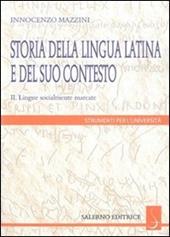 Storia della lingua latina e del suo contesto. Vol. 2: Lingue socialmente marcate