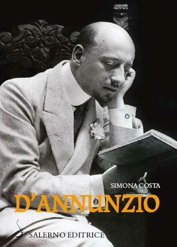 D'Annunzio - Simona Costa - Libro Salerno Editrice 2012, Sestante | Libraccio.it