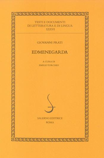 Edmenegarda - Giovanni Prati - Libro Salerno Editrice 2016, Testi e documenti di letteratura e lingua | Libraccio.it