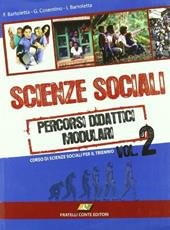 Scienze sociali. Percorsi didattici modulari. Con espansione online. Vol. 2
