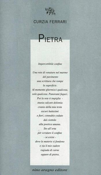 Pietra - Curzia Ferrari - Libro Aragno 2013, Licenze poetiche | Libraccio.it
