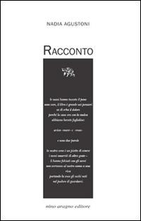 Racconto - Nadia Agustoni - Libro Aragno 2016 | Libraccio.it