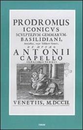 Prodromus iconicus sculptilium gemmarum Basilidiani amulectici atque talismani generis (rist. anast. Venezia, 1702)