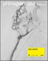 Primapersona. Percorsi autobiografici (2012). Vol. 25: Caro Saverio.