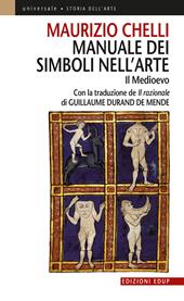 Manuale dei simboli nell'arte. Il Medioevo. Ediz. illustrata