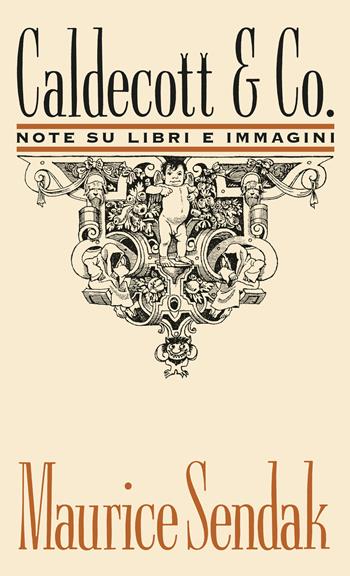 Caldecott & Co. Note su libri e immagini - Maurice Sendak - Libro Edizioni Junior 2021 | Libraccio.it