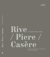 Rive/ Piere/Casère e il popolo delle colline