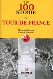 Le 100 storie del Tour de France