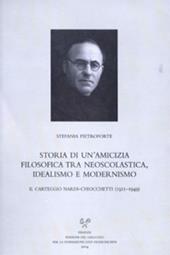 Storia di un'amicizia filosofica tra neoscolastica, idealismo e modernismo. Il carteggio Nardi-Chiocchetti (1911-1949)