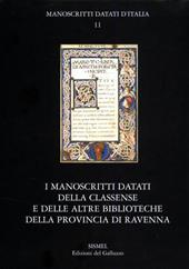 I manoscritti datati della Classense e delle altre biblioteche della provincia di Ravenna. Con CD-ROM