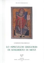 Lo «Speculum Gregorii» di Adalberto di Metz