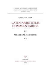 Latin Aristotle commentaries. Vol. 1\2: Medieval authors. M-Z.