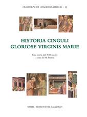 Historia cinguli gloriose virginis Marie. Una storia del XIII secolo. Testo latino e italiano