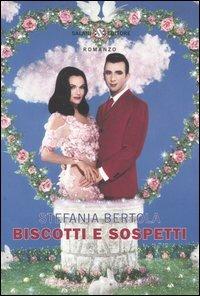 Biscotti e sospetti - Stefania Bertola - Libro Salani 2004, Femminili | Libraccio.it