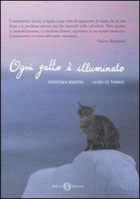 Ogni gatto è illuminato - Yoshitaka Masumi, Laura De Tomasi - Libro Salani 2007 | Libraccio.it