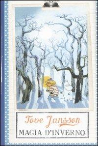 Magia d'inverno - Tove Jansson - Libro Salani 2008, Gl' istrici | Libraccio.it