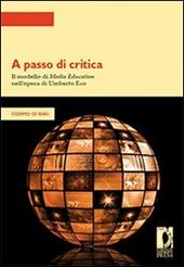 A passo di critica. Il modello di media education nell'opera di Umberto Eco