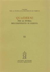 Quaderni per la storia dell'Università di Padova. Vol. 11