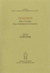 Quaderni per la storia dell'Università di Padova (22-23)