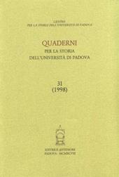Quaderni per la storia dell'Università di Padova. Vol. 31