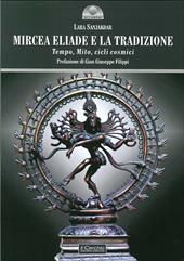 Mircea Eliade e la tradizione. Tempo, mito, cicli cosmici