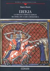 «Eretgia». La crociata contro gli albigesi tra storia, epica e lirica trobadorica