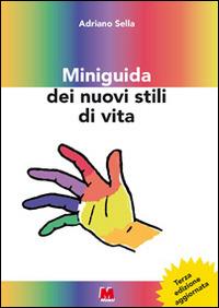 Miniguida dei nuovi stili di vita - Adriano Sella - Libro Monti 2015, Miniguide | Libraccio.it