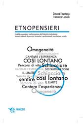 Etnopensieri: eredità di gruppo e trasformazione dell'identità individuale: scenari urbinati formativi e professionali fra clinico e sociale