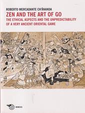 Zen and the art of go. The ethical aspects and the unpredictability of a very ancient oriental game