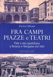 Fra campi, pizze e teatri. Fatti e vita quotidiana a Brescia e Bergamo nel 1919