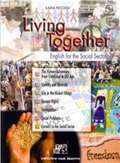 Living together. English for the social sector. Ediz. bilingue. Con CD Audio. Con espansione online