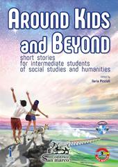 Around kids and beyond. Short stories for intermediate students of social and humanities. Con e-book. Con espansione online. Con CD-Audio
